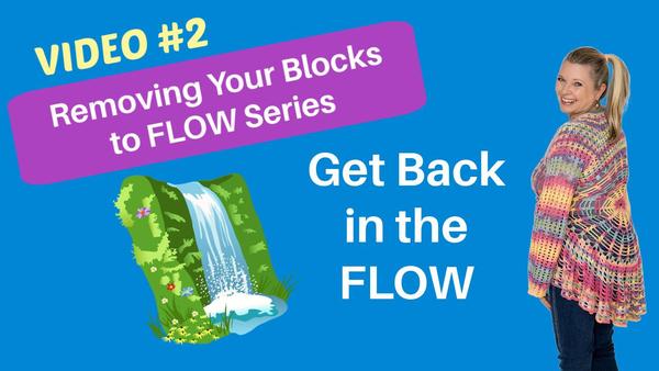 Video #2 in series: How to Clear Your Blocks to Flow