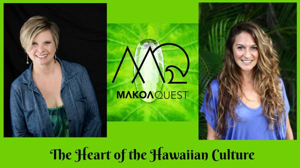 The Heart of the Hawaiian Culture. Interview with Meagan DeGaia of Makoa Quest