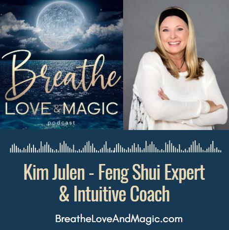 How To Use Feng Shui For Business And Life With Kim Julen