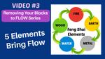 Video3 Using the 5 Elements to Create Balance and Flow