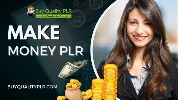 Make Money PLR Products