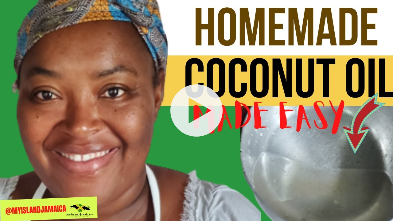 🥥 HOMEMADE COCONUT OIL - MADE EASY! #Jamaicanfood