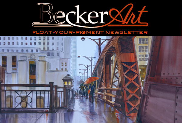 BeckerArtLLC Float-Your-Pigment Newsletter