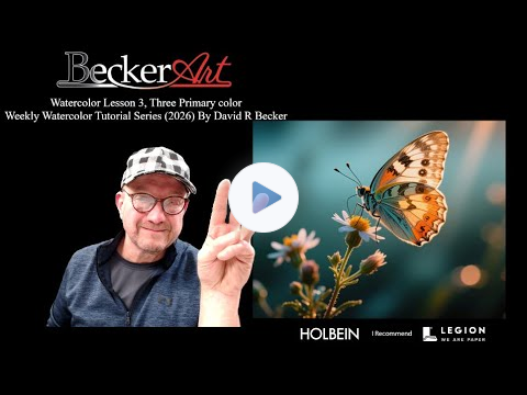 Watercolor Lesson 3, Three Color Study | Weekly Watercolor Tutorial Series (2026) By David R Becker