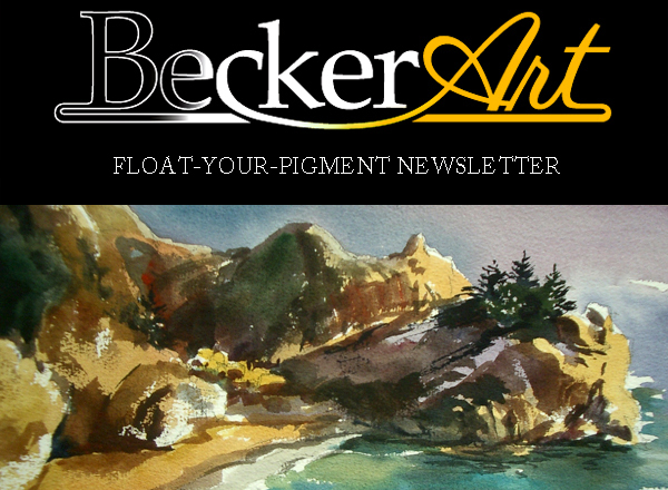 BeckerArtLLC Float-Your-Pigment Newsletter