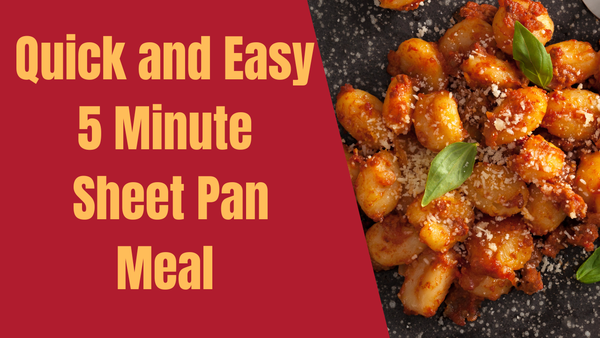  Quick and Easy 5 Minute Sheet Pan Gnocchi with Sausage