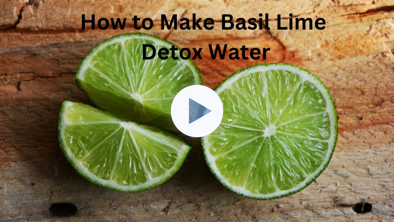 How to Make Basil Lime Infused Detox Water