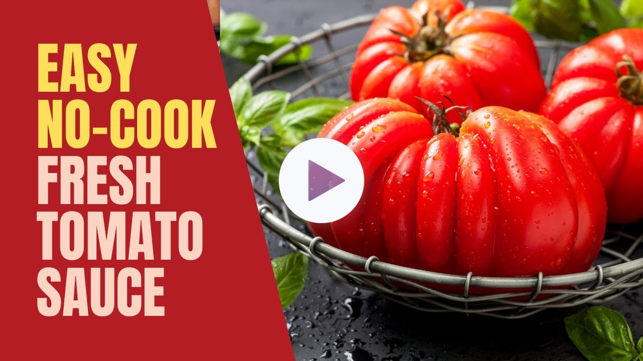 No Cook Grated Tomato Sauce Recipe - Ready in Minutes