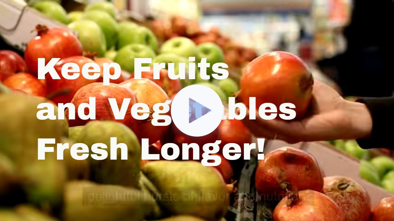 Fruit and Vegetable Storage Tips