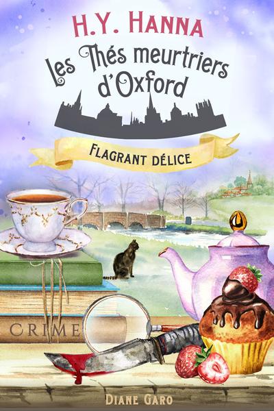 Flagrant délice (Les Thés meurtriers d’Oxford - Livre 3) - COVER