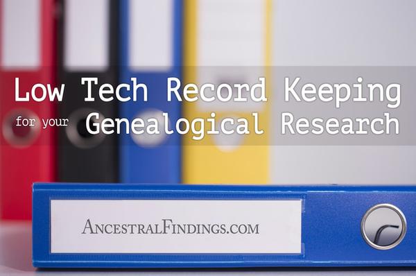 Low Tech Record Keeping for Your Genealogical Research