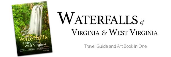 Waterfalls of Virginia & West Virginia: Travel Guide and Art Book in One