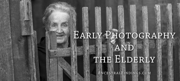 Early Photography and the Elderly