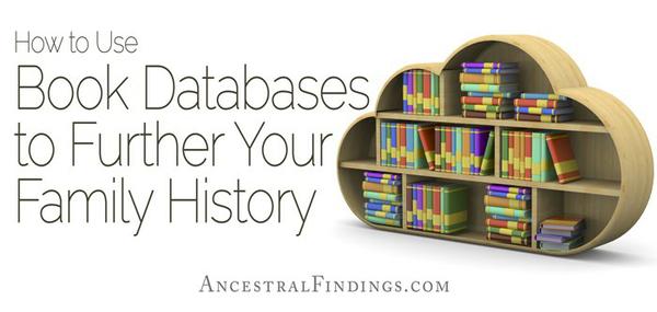 How to Use Book Databases to Further Your Family History