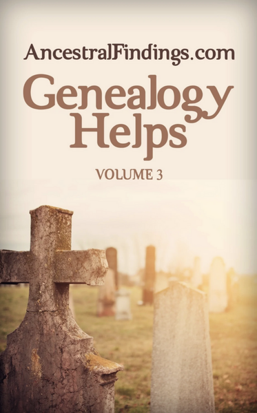 Genealogy Helps, Part 3 (This week's free PDF book) 