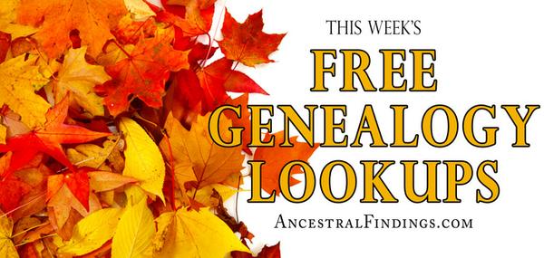 This Week’s Free Genealogy Lookups