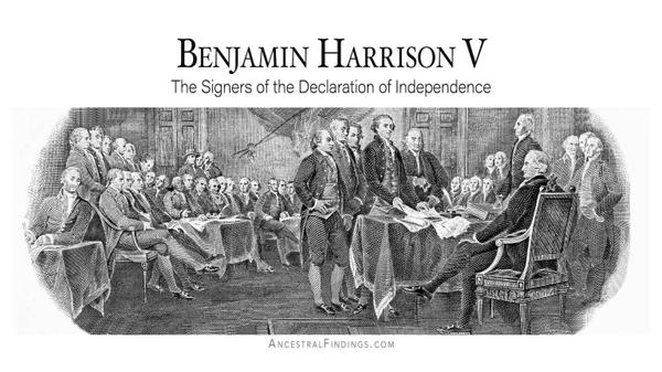 Benjamin Harrison V: The Signers of the Declaration of Independence