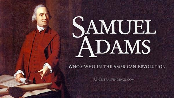 Who’s Who in the American Revolution: Samuel Adams