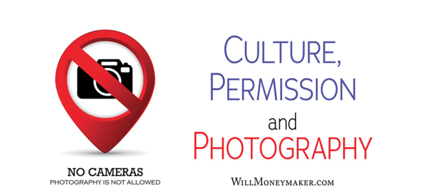 Culture, Permission and Photography