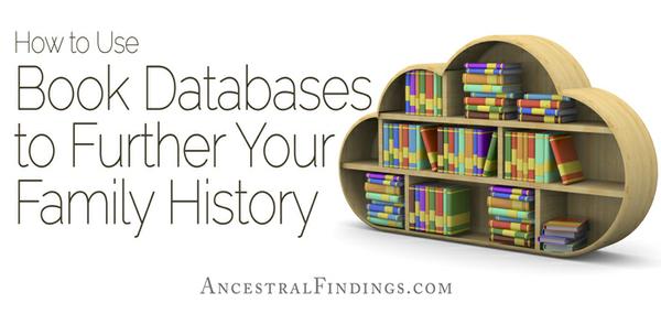 How to Use Book Databases to Further Your Family History