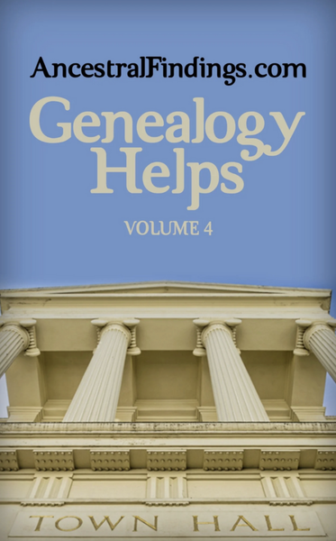 Genealogy Helps, Part 4 (This week's free PDF book) 