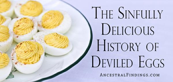 GeneFoods: The Sinfully Delicious History of Deviled Eggs