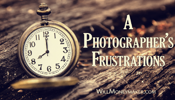 A Photographer’s Frustrations