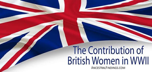 The Contribution of British Women in WWII