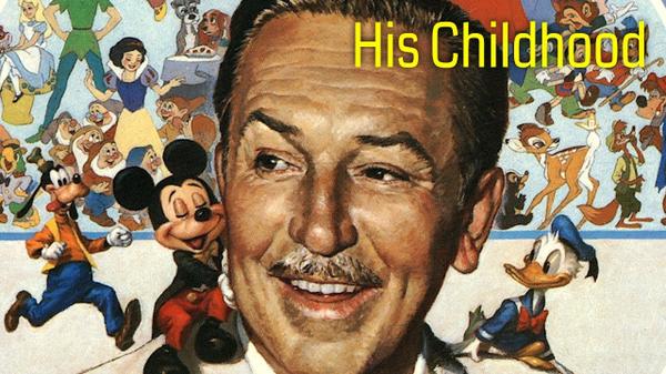 The Early Life of Walt Disney: His Childhood