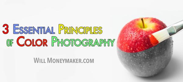 3 Essential Principles of Color Photography