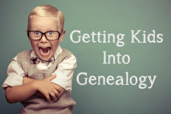 Getting Kids Into Genealogy