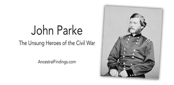 John Parke: The Unsung Heroes of the Civil War