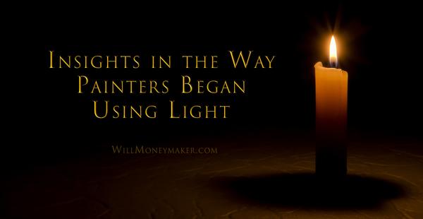 Insights in the Way Painters Began Using Light