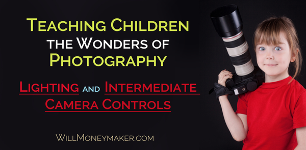 Teaching Children the Wonders of Photography #2