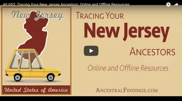 Tracing Your New Jersey Ancestors: Online and Offline Resources