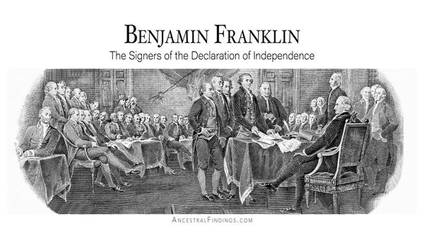 Benjamin Franklin: The Signers of the Declaration of Independence