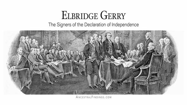 Elbridge Gerry: The Signers of the Declaration of Independence