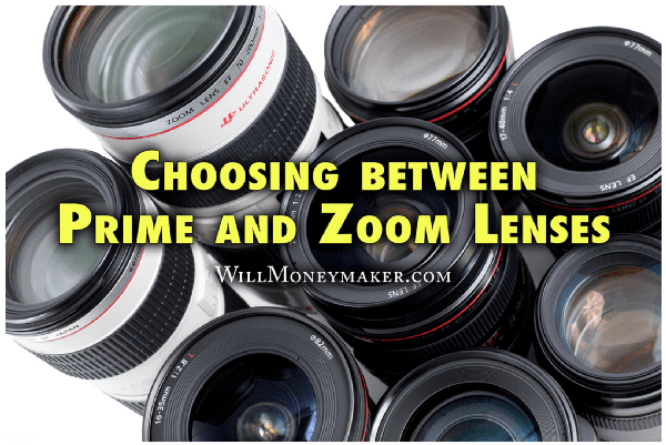 Choosing Between Prime and Zoom Lenses