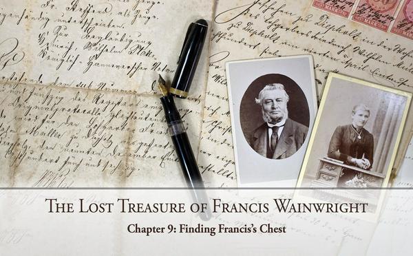 The Lost Treasure of Francis Wainwright: Chapter 9: Finding Francis’s Chest