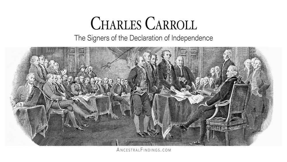 Charles Carroll: The Signers of the Declaration of Independence