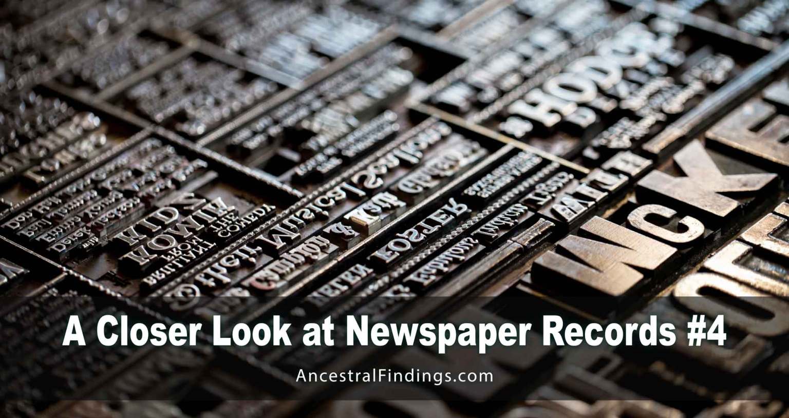 A Closer Look at Newspaper Records #4