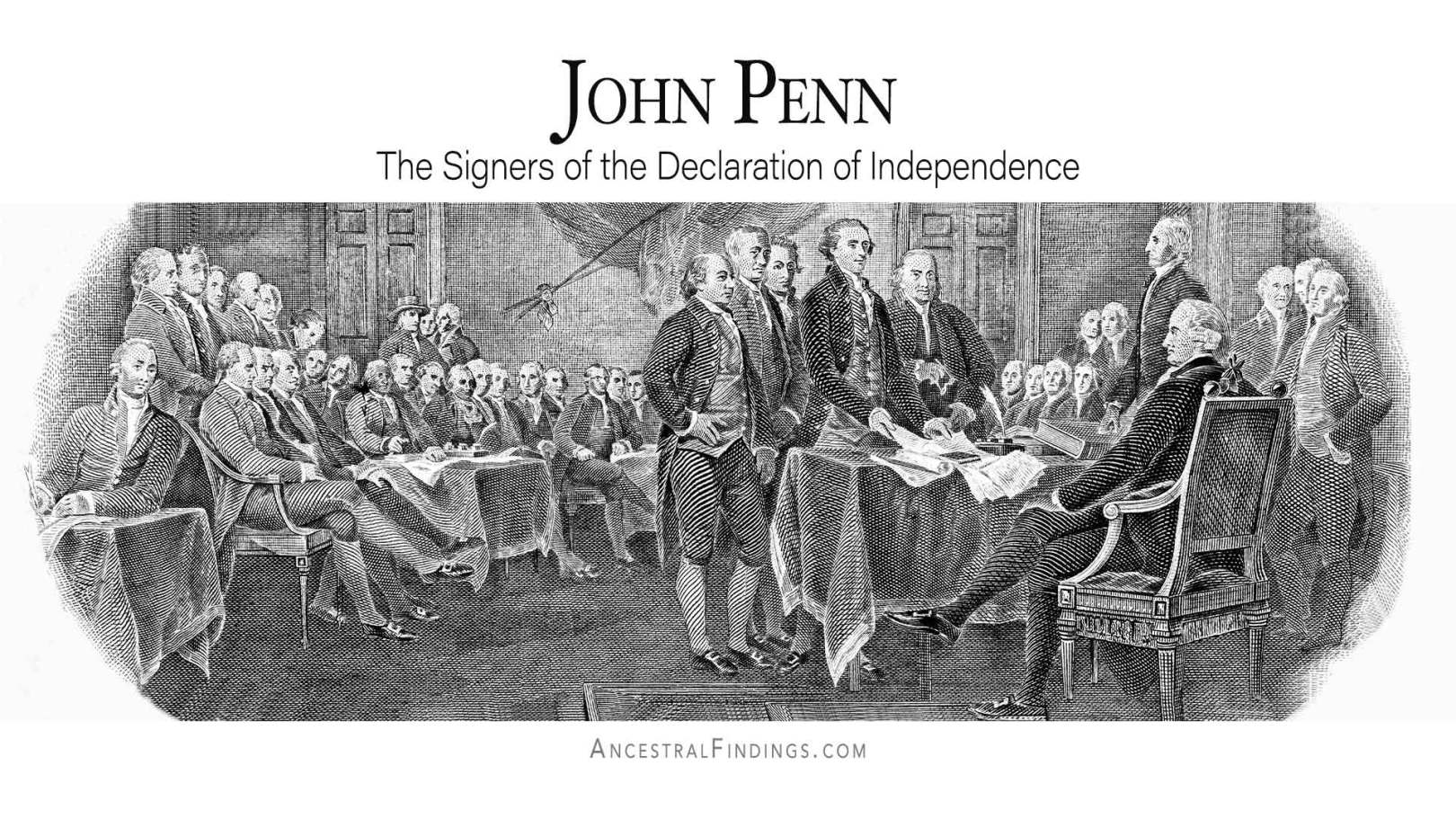 John Penn: The Signers of the Declaration of Independence