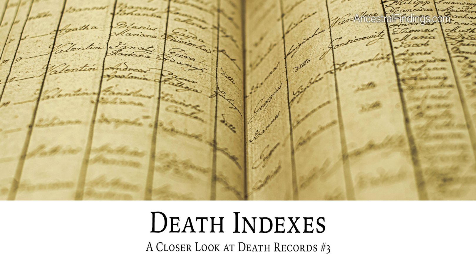 Death Indexes: A Closer Look at Death Records #3