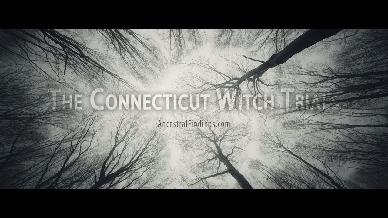 The Connecticut Witch Trials: Witch Hysteria in America Long Before Salem