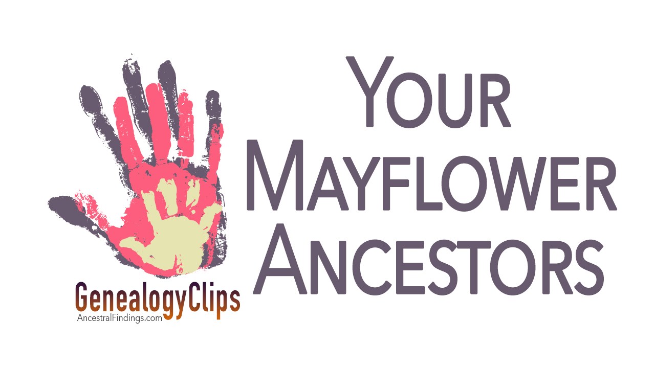 How to Begin Researching Your Mayflower Ancestor