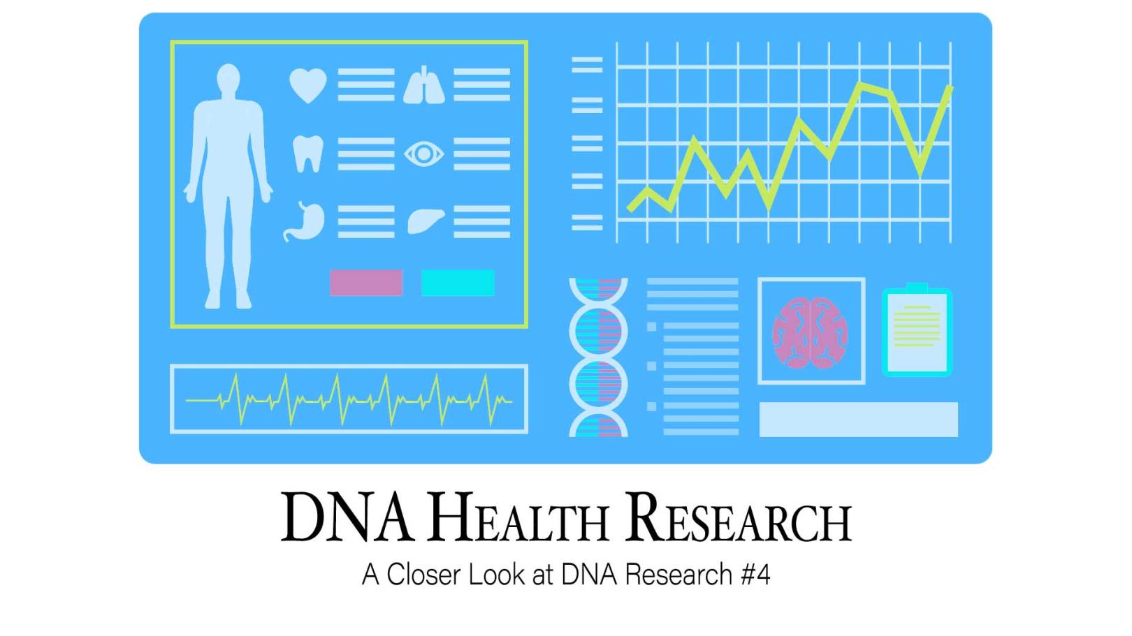 DNA Health Research: A Closer Look at DNA Research #4