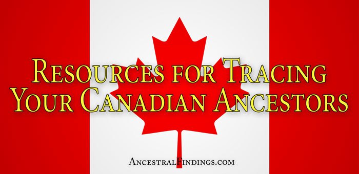 Resources for Tracing Your Canadian Ancestors Online