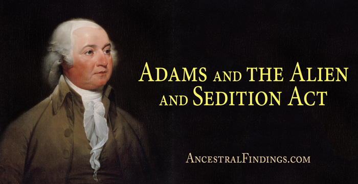 Adams and the Alien and Sedition Act