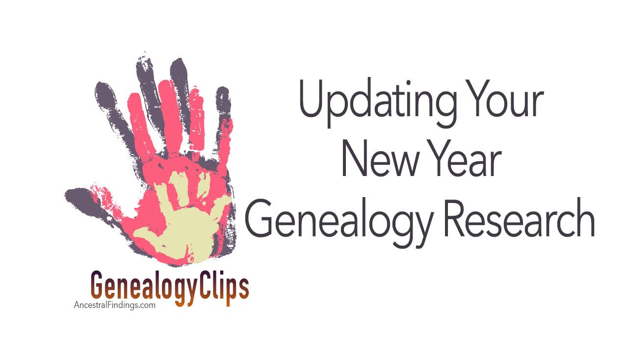 How to Update Your Genealogy Research for the New Year