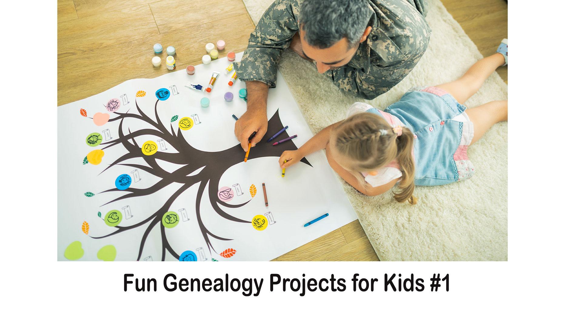 Fun Genealogy Projects for Kids #1